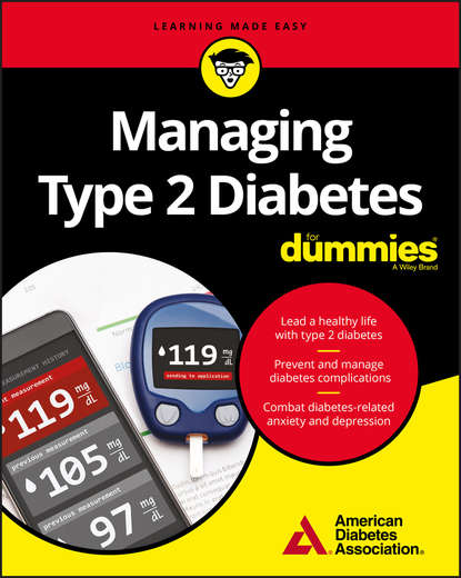 Managing Type 2 Diabetes For Dummies - Группа авторов