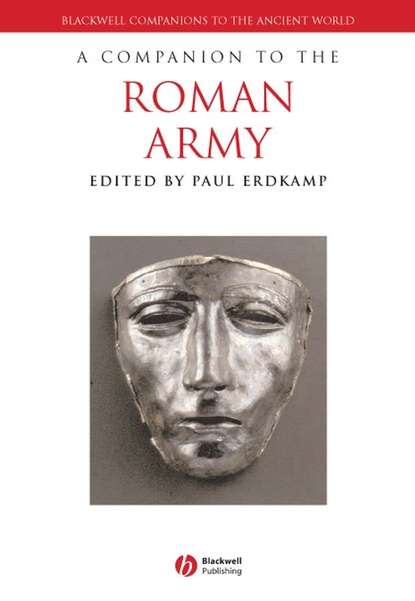 A Companion to the Roman Army — Группа авторов