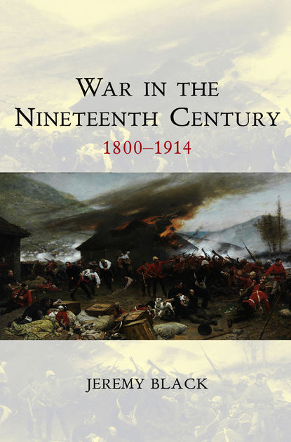 War in the Nineteenth Century - Группа авторов