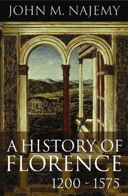 A History of Florence 1200-1575 — Группа авторов