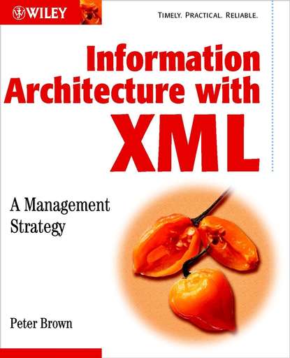 Information Architecture with XML — Группа авторов