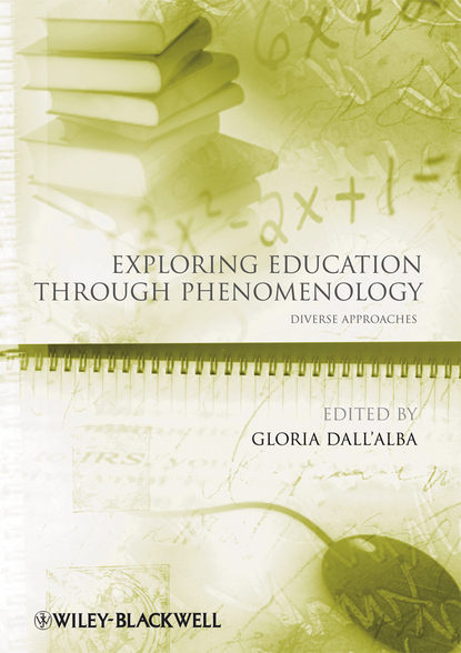 Exploring Education Through Phenomenology — Группа авторов