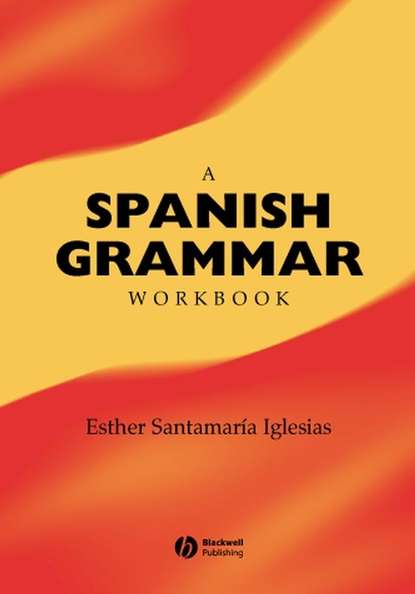 A Spanish Grammar Workbook — Группа авторов