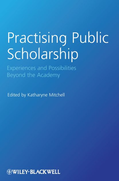 Practising Public Scholarship - Группа авторов