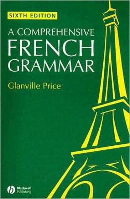 A Comprehensive French Grammar — Группа авторов