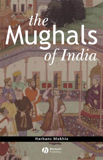 The Mughals of India - Группа авторов