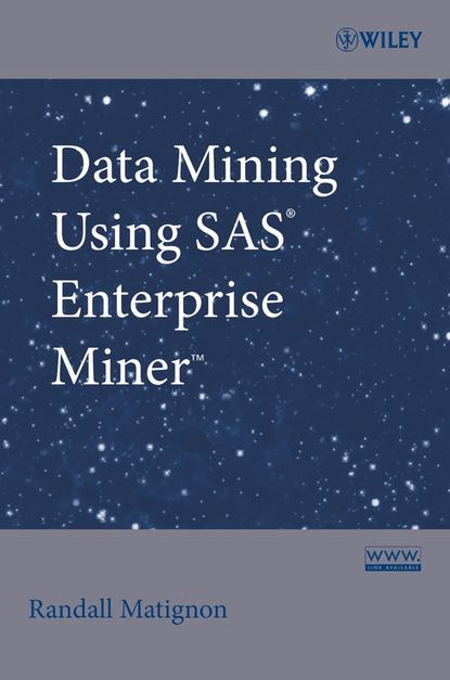 Data Mining Using SAS Enterprise Miner — Группа авторов