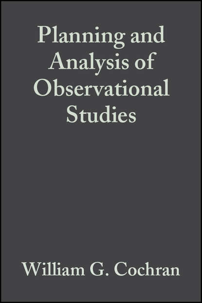 Planning and Analysis of Observational Studies - Группа авторов