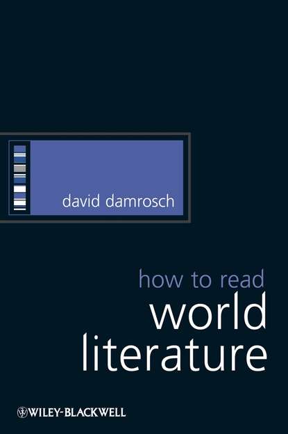 How to Read World Literature - Группа авторов