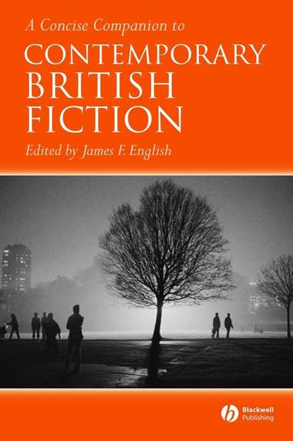 A Concise Companion to Contemporary British Fiction - Группа авторов