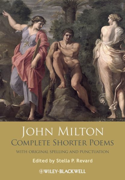 John Milton Complete Shorter Poems — Группа авторов