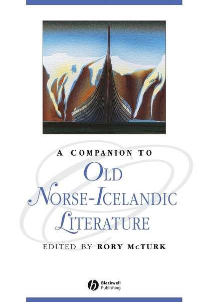 A Companion to Old Norse-Icelandic Literature and Culture — Группа авторов