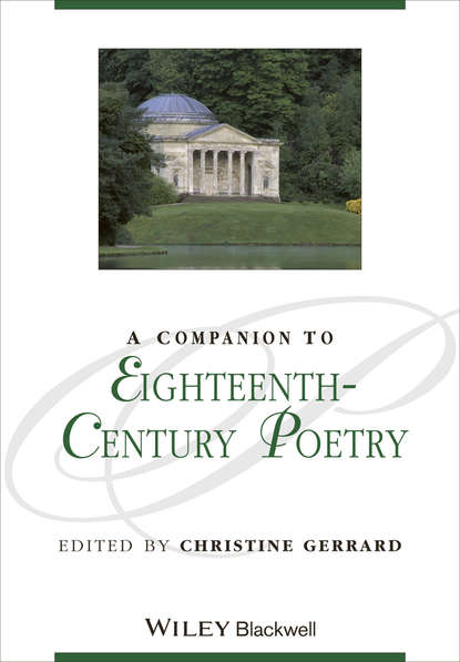 A Companion to Eighteenth-Century Poetry - Группа авторов