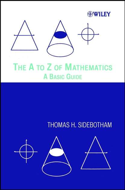 The A to Z of Mathematics — Группа авторов