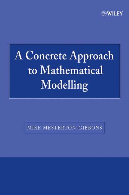 A Concrete Approach to Mathematical Modelling — Группа авторов