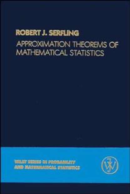 Approximation Theorems of Mathematical Statistics — Группа авторов