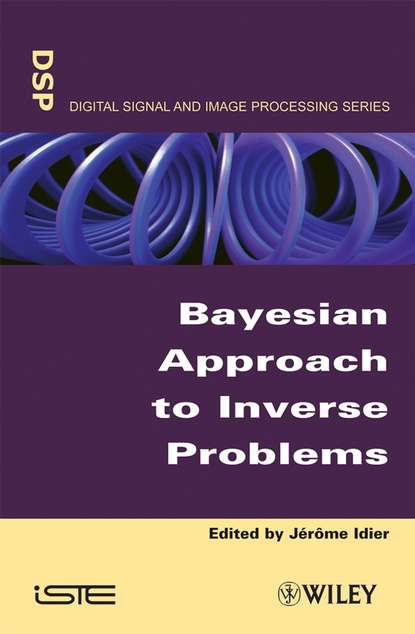 Bayesian Approach to Inverse Problems — Группа авторов