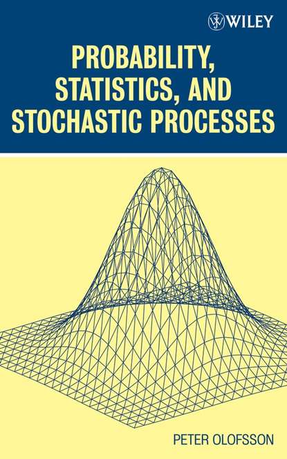 Probability, Statistics, and Stochastic Processes - Группа авторов