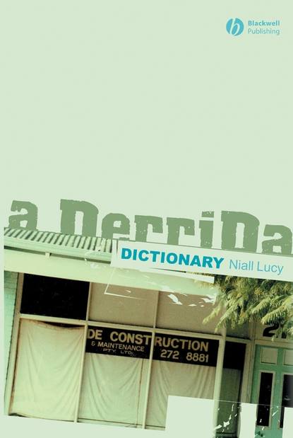 A Derrida Dictionary — Группа авторов