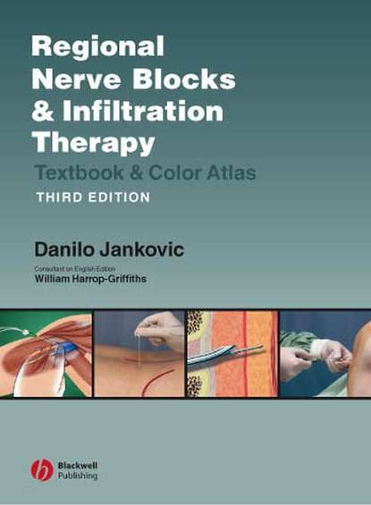 Regional Nerve Blocks And Infiltration Therapy - Группа авторов