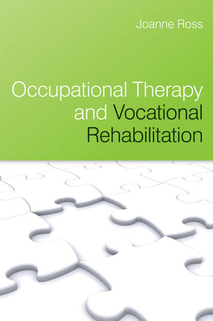 Occupational Therapy and Vocational Rehabilitation - Группа авторов