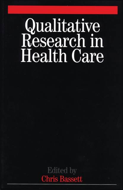 Qualitative Research in Health Care - Группа авторов