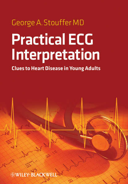 Practical ECG Interpretation - Группа авторов