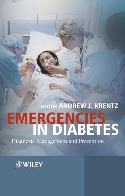 Emergencies in Diabetes - Группа авторов