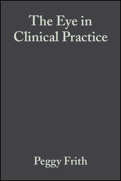 The Eye in Clinical Practice - Группа авторов