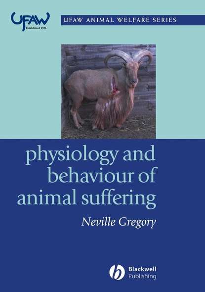 Physiology and Behaviour of Animal Suffering - Группа авторов