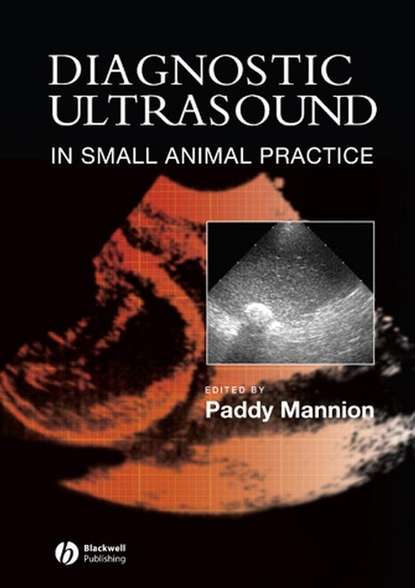 Diagnostic Ultrasound in Small Animal Practice - Группа авторов