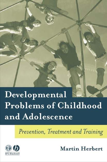 Developmental Problems of Childhood and Adolescence — Группа авторов