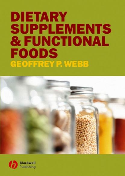 Dietary Supplements and Functional Foods — Группа авторов