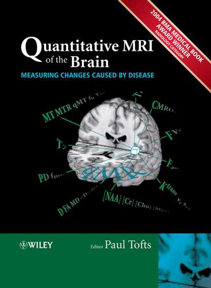 Quantitative MRI of the Brain — Группа авторов