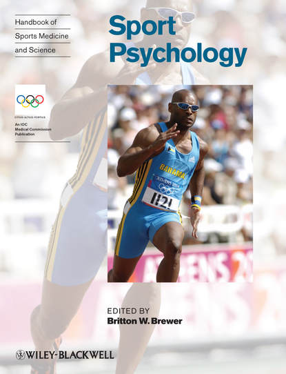 Handbook of Sports Medicine and Science, Sport Psychology - Группа авторов