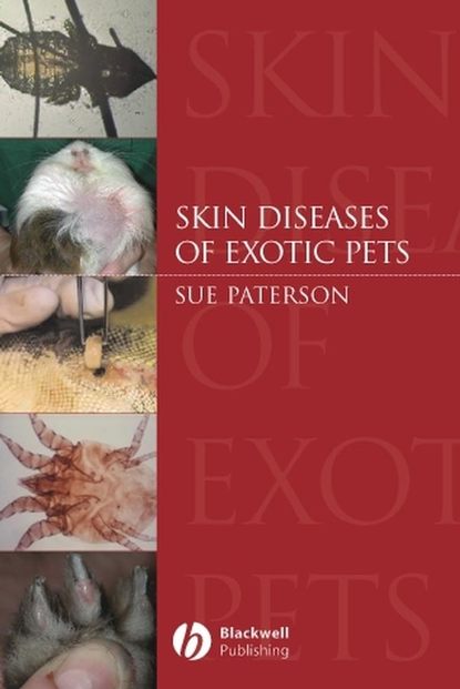 Skin Diseases of Exotic Pets — Группа авторов