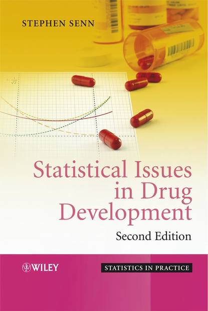 Statistical Issues in Drug Development — Группа авторов