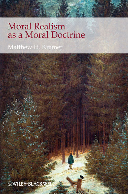 Moral Realism as a Moral Doctrine - Группа авторов