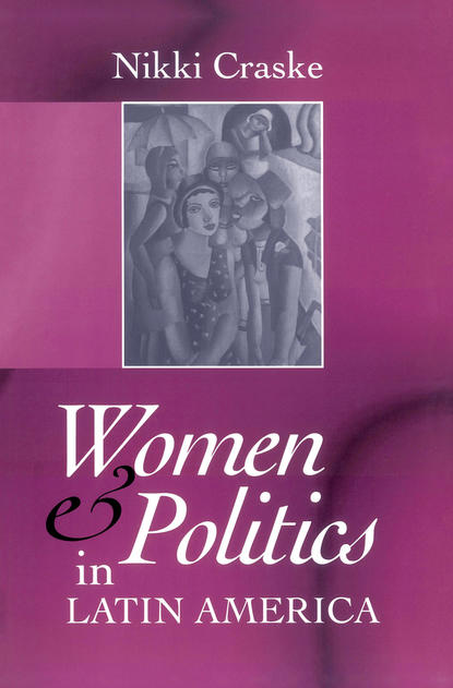 Women and Politics in Latin America - Группа авторов