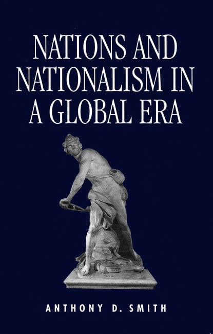 Nations and Nationalism in a Global Era - Группа авторов