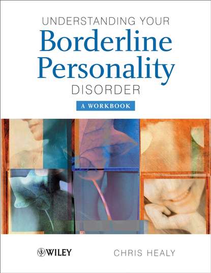 Understanding your Borderline Personality Disorder — Группа авторов