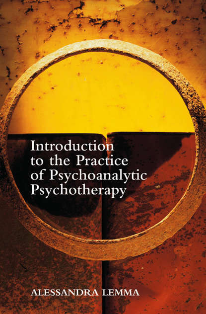 Introduction to the Practice of Psychoanalytic Psychotherapy — Группа авторов