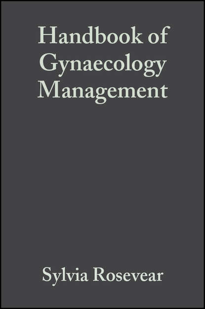 Handbook of Gynaecology Management — Группа авторов