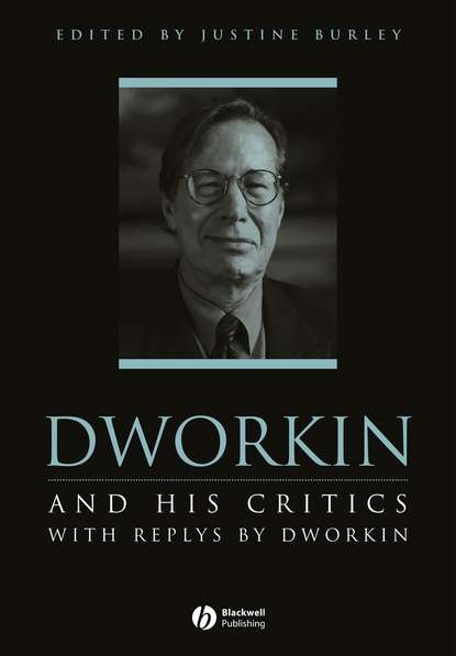 Dworkin and His Critics — Группа авторов