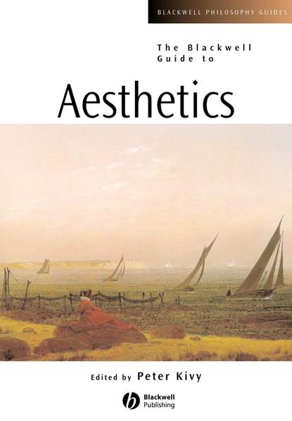 Blackwell Guide to Aesthetics — Группа авторов