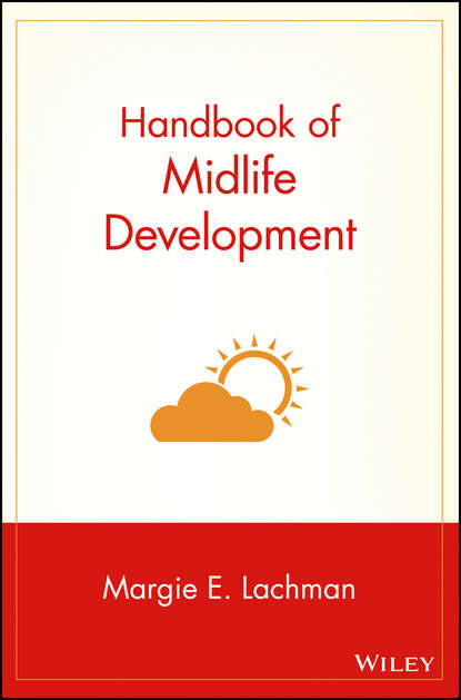 Handbook of Midlife Development - Группа авторов