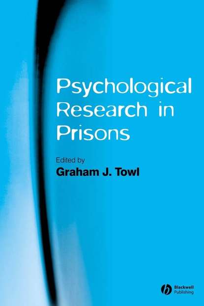 Psychological Research in Prisons - Группа авторов