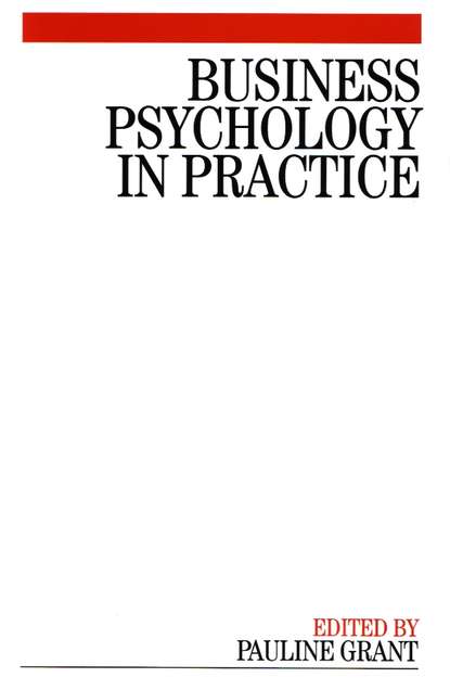 Business Psychology in Practice — Группа авторов