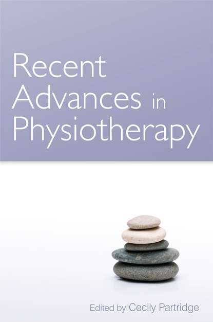 Recent Advances in Physiotherapy — Группа авторов