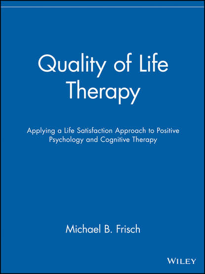 Quality of Life Therapy — Группа авторов